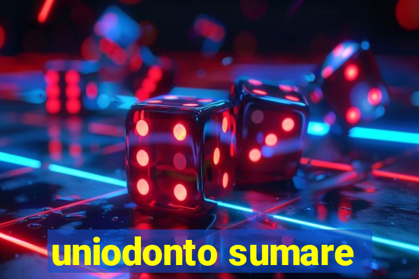 uniodonto sumare